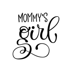 Mommy's Girl quote. Baby shower hand drawn modern calligraphy vector lettering, grotesque style text logo phrase.  Card, print, invintation, t-shirt, poster element.