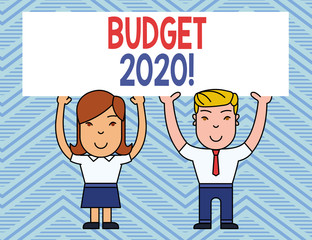 Text sign showing Budget 2020. Business photo showcasing estimate of income and expenditure for next or current year Two Smiling People Holding Big Blank Poster Board Overhead with Both Hands