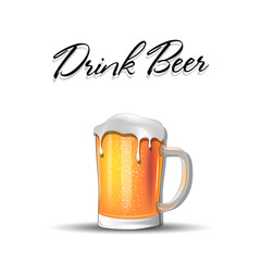 Drink Beer. Beer mug with foam