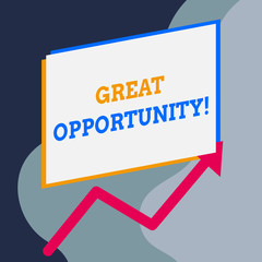 Handwriting text writing Great Opportunity. Conceptual photo an appropriate or favorable time or occasion to venture One blank rectangle above another arrow zigzag upwards increasing sale