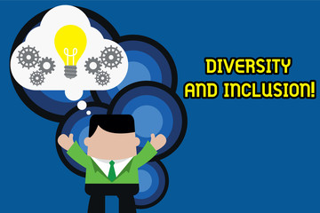 Text sign showing Diversity And Inclusion. Business photo text range huanalysis difference includes race ethnicity gender Standing man suit hands up imaginary bubble light bulb gears working together