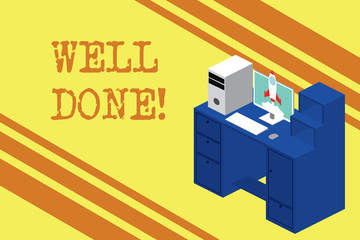 Handwriting text Well Done. Conceptual photo used praising demonstrating or group for something have done good way Working desktop station drawers personal computer launching rocket clouds