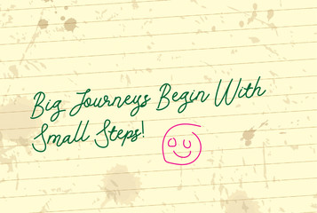 Big Journeys Begin With Small Steps on notebook page