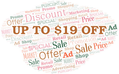 Up To $19 Off word cloud. Wordcloud made with text only.