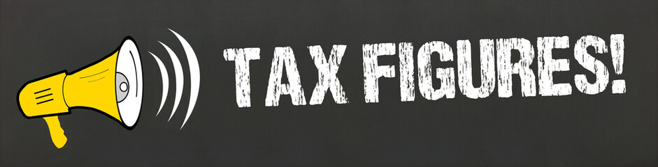 Tax figures!