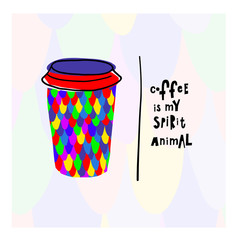 Quote love coffee typography spirit animal cup