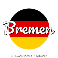 Circle button Icon with national flag of Germany with black, red and yellow colors and inscription of city name: Bremen in modern style. Vector EPS10 illustration.