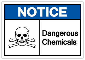 Notice Dangerous Chemicals Symbol Sign, Vector Illustration, Isolate On White Background Label. EPS10