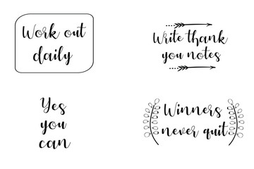 Winners never quit, Work out daily, Write thank-you notes, Yes, you can. Set of Calligraphy sayings for print. Vector Quotes about