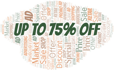 Up To 75% Off word cloud. Wordcloud made with text only.