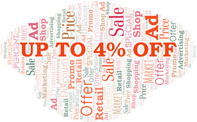 Up To 4% Off word cloud. Wordcloud made with text only.