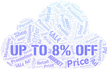 Obraz premium Up To 8% Off word cloud. Wordcloud made with text only.