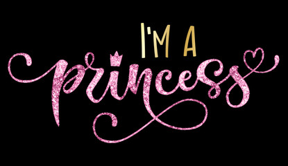 I'm a princess quote. Hand drawn modern calligraphy baby shower lettering logo phrase. © Olga