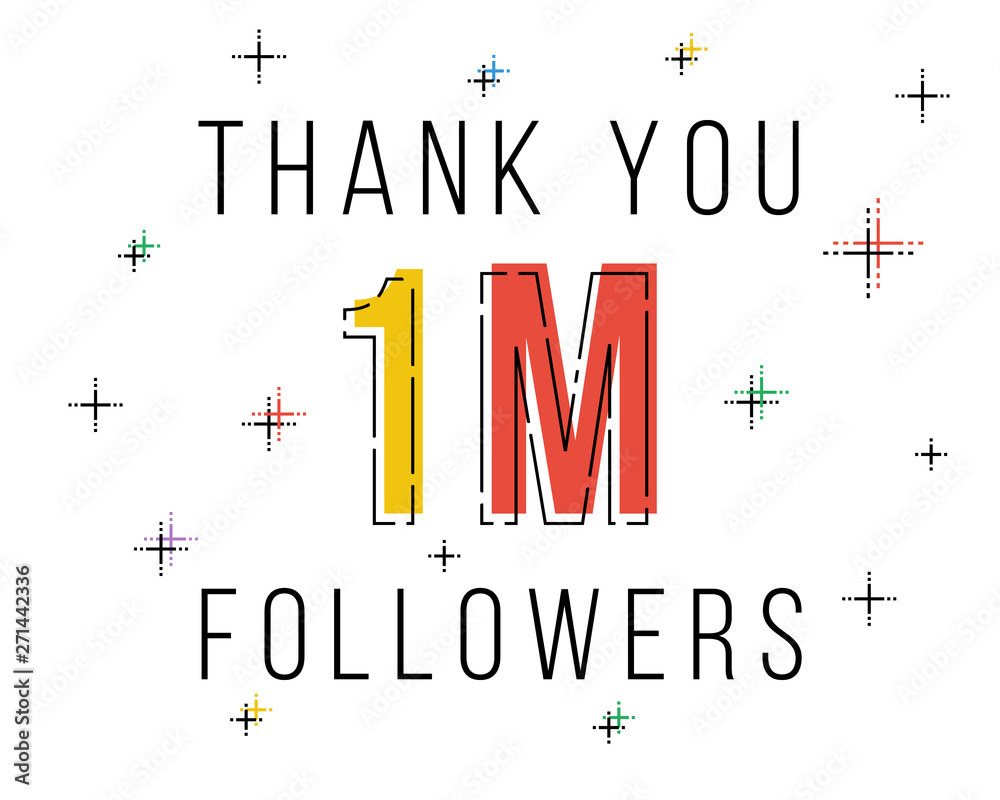 Wall mural Thank you 1m followers. Congratulations social network progress. Vector line art illustration.