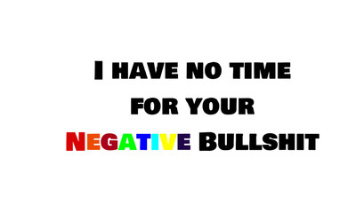 Positive vibes, motivational quote of life