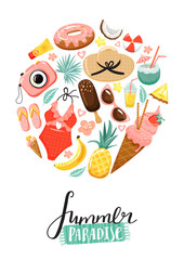 Set of cute summer elements and lettering. Ice cream, camera, drink, fruit, flip flops, sunglasses, hat, swimsuit, sunscreen, tropical flower and leaves. Circle shape composition. Vector.