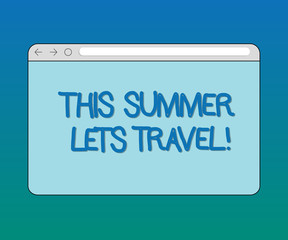 Handwriting text This Summer Lets Travel. Concept meaning Invitation to trip on vacations sunny season of year Monitor Screen with Forward Backward Progress Control Bar Blank Text Space