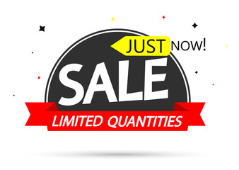 Sale tag design template, discount banner, just now, vector illustration