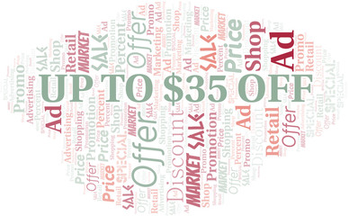 Up To $35 Off word cloud. Wordcloud made with text only.