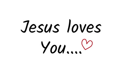 Christian faith, Jesus loves you