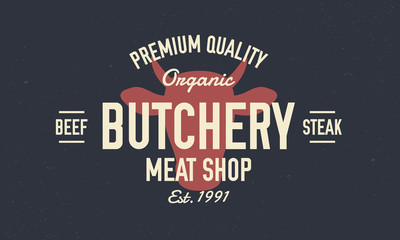 Fototapeta na wymiar Butcher shop logo, poster. Vintage Butchery or meat shop logo, emblem. Trendy retro logo. Vintage poster with silhouette of cow head. Vector print with grunge texture.