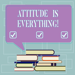 Text sign showing Attitude Is Everything. Conceptual photo understanding persuades our attitude about thing Uneven Pile of Hardbound Books and Blank Rectangular Color Speech Bubble