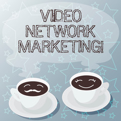 Handwriting text writing Video Network Marketing. Concept meaning Engaging video into your marketing campaign Sets of Cup Saucer for His and Hers Coffee Face icon with Blank Steam
