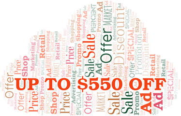 Obraz premium Up To $550 Off word cloud. Wordcloud made with text only.