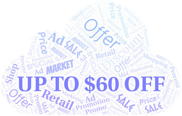 Obraz premium Up To $60 Off word cloud. Wordcloud made with text only.