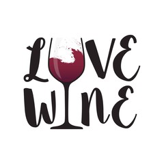 Love wine. Poster with red wine glass and phrase. Illustration for menu,poster,invitation banner.
