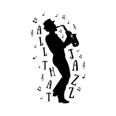 All that jazz. Quote with silhouette of jazz saxophone player and notes