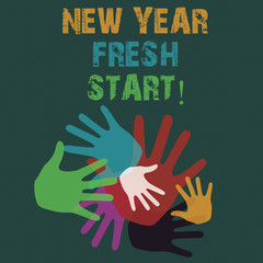 Conceptual hand writing showing New Year Fresh Start. Concept meaning Time to follow resolutions reach out dream job Hand Marks of Different Sizes for Teamwork and Creativity