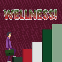 Conceptual hand writing showing Wellness. Concept meaning Making healthy choices complete mental physical relaxation Man Carrying a Briefcase in Pensive Expression Climbing Up
