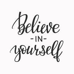 Fototapeta premium Believe in yourself typography
