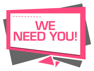 We Need You Pink Grey Squares Triangles Text 