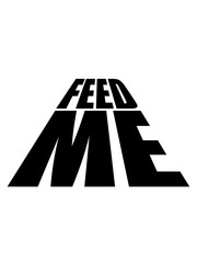 feed me fett dick übergewicht logo füttere mich essen hunger launisch haustier freundin frau mädchen koch restaurant chef schürze küche kochen design