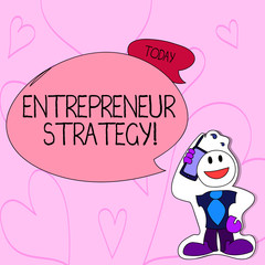 Text sign showing Entrepreneur Strategy. Business photo text establish and sustain a competitive advantage Smiley Face Man in Necktie Holding Smartphone to his Head in Sticker Style