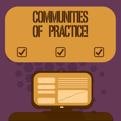 Handwriting text Communities Of Practice. Concept meaning group of showing who share a craft or profession Mounted Computer Screen with Line Graph on Desk Blank Color Text Box