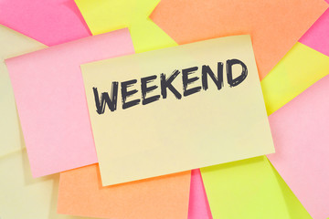 Weekend relax relaxed break business concept free time freetime leisure note paper