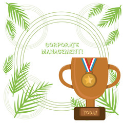 Conceptual hand writing showing Corporate Management. Concept meaning all Levels of Managerial Personnel and Excutives Trophy Cup on Pedestal with Plaque Medal with Striped Ribbon