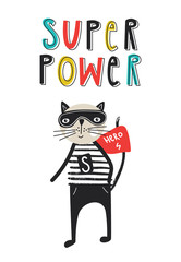 Super Hero - Cute and fun kids nursery poster with cat animal and hand drawn lettering. - 271837526