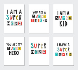 Super Hero - collection of nursery posters with cute and fun hand drawn lettering. Vector illustration