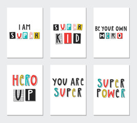 Super Hero - collection of nursery posters with cute and fun hand drawn lettering. Vector illustration