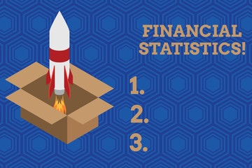 Handwriting text Financial Statistics. Conceptual photo Comprehensive Set of Stock and Flow Data of a company Fire launching rocket carton box. Starting up project. Fuel inspiration