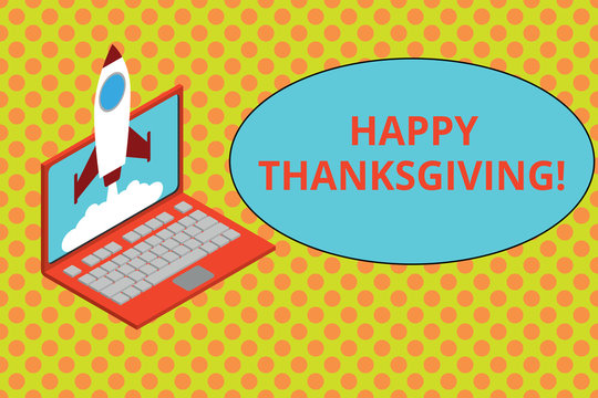Text sign showing Happy Thanksgiving. Business photo showcasing Harvest Festival National holiday celebrated in November Rocket launching clouds laptop background. Startup project growing. SEO