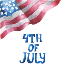 Watercolor composition of the flag of the US and the inscription 4th of July made by hand. For patriotic compositions on the day of independence of the USA