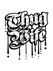 thug wife risse graffiti tropfen kratzer cool braut logo lustig life leben frau ehefrau freundin hart gangster böse verbrecher kriminell girl design