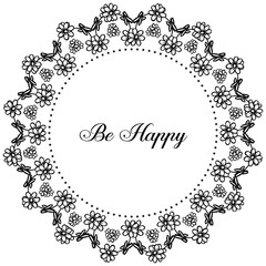 Vector illustration decoration wreath frame with lettering be happy