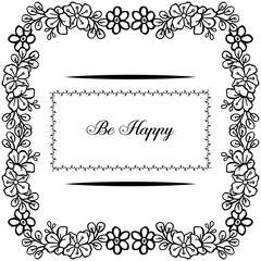 Vector illustration various lettering be happy with beautiful flower frame