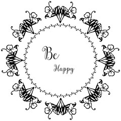 Vector illustration wallpaper wreath frame with writing be happy